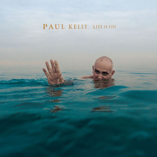 KELLY, PAUL - LIFE IS FINEKELLY, PAUL - LIFE IS FINE.jpg